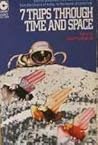 7 Trips Through Time and Space by Groff Conklin
