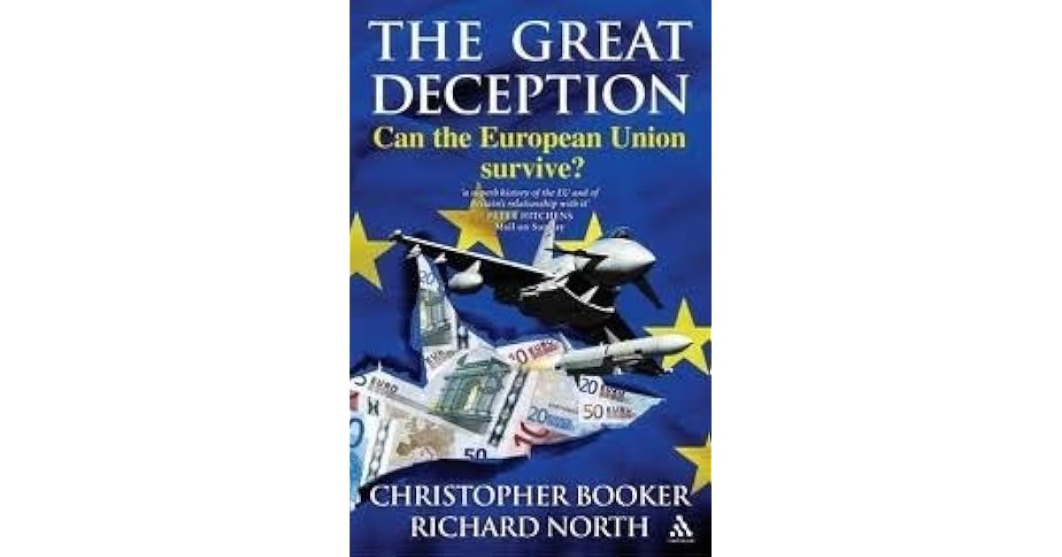 The Great Deception Can the European Union Survive? by Christopher Booker