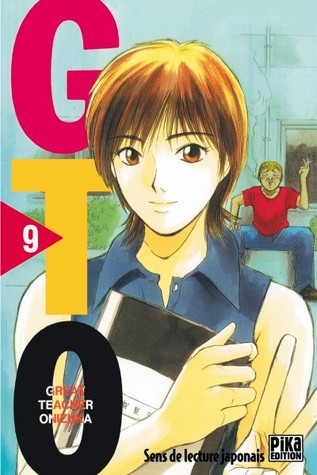 GTO: Great Teacher Onizuka, Volume 09 (GTO, #09)