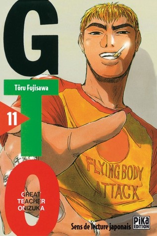 GTO: Great Teacher Onizuka, Volume 11 (GTO, #11)