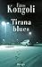 Tirana Blues