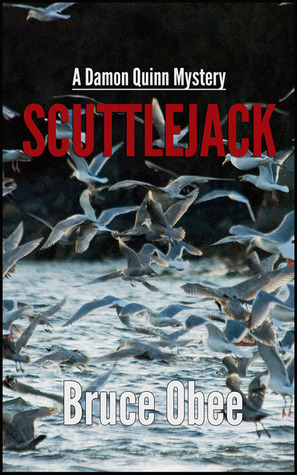 Scuttlejack: A Damon Quinn Mystery