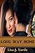 Long Way Home - A Novella