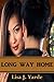 Long Way Home - A Novella