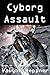 Cyborg Assault (Doom Star, #4)