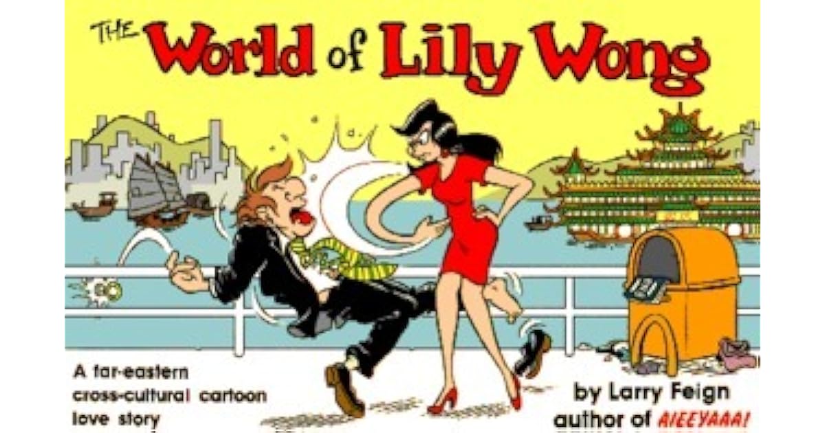 World of Lily Wong by Larry Feign