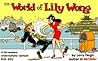 World of Lily Wong by Larry Feign