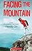 Facing the Mountain