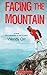 Facing the Mountain
