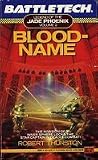 Battletech: Blood-Name (Legend of the Jade Phoenix, Vol. 2)