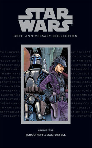 Star Wars: 30th Anniversary Collection, Volume 4: Jango Fett & Zam Wesell (Hardcover)