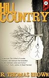 Hill Country by R. Thomas Brown