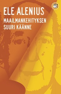 Maailmankehityksen suuri käänne (Paperback)