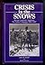 Crisis in the snows by James R. Arnold