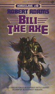 Bili the Axe (Horseclans, #10)