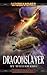 Dragonslayer (Gotrek & Felix, #4)