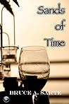 Sands of Time by Bruce A. Sarte