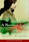 A Northern Light by Jennifer Donnelly A Northern Light by Jennifer Donnelly