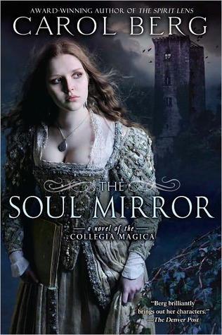The Soul Mirror (Collegia Magica, #2)