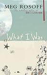 What I Was by Meg Rosoff