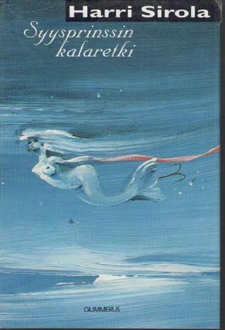 Syysprinssin kalaretki ja kolme muuta kertomusta