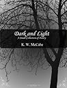 Dark and Light by K.W. McCabe