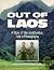 Out of Laos: A Story of War...