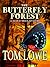 The Butterfly Forest (Sean O'Brien, #3) by Tom Lowe