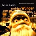 Peter Lundt und das Wunder vom Weihnachtsmarkt