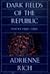 Dark Fields of the Republic...