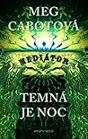 Temná je noc by Meg Cabot