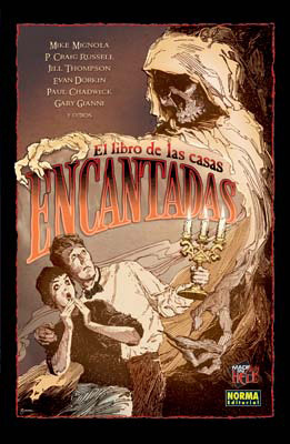El Libro de las Casas Encantadas: ocho relatos imposibles sobre espíritus, apariciones y horrores de ultratumba narrados en palabras e imágenes (Colección Made in Hell #8,  The Dark Horse Book of Hauntings)