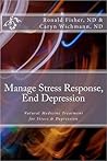 Manage Stress Response, End Depression Manage Stress Response, End Depression