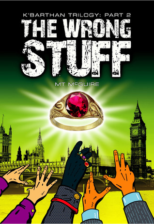 The Wrong Stuff (K'Barthan, #2)