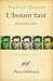 L'Instant fatal, précédé de "Les Ziaux" by Raymond Queneau L'Instant fatal, précédé de "Les Ziaux" by Raymond Queneau