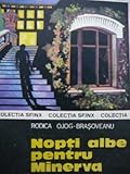 Nopți albe pentru Minerva