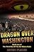 Dragon Over Washington (The...