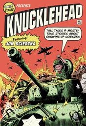 Knucklehead: Tall Tales and Almost True Stories of Growing up Scieszka (Paperback)