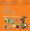 Jest dobrze. Ksią...