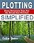 Plotting Simplified by Eddie       Jones