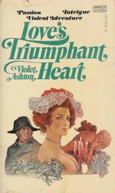Love's Triumphant Heart (Mass Market Paperback)