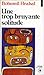 Une trop bruyante solitude by Bohumil Hrabal