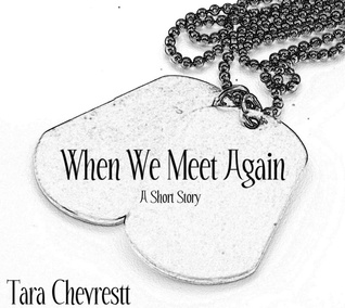 When We Meet Again By Tara Chevrestt