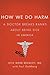 How We Do Harm by Otis Webb Brawley