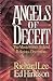 Angels of Deceit: The Masterminds Behind Religious Deceptions