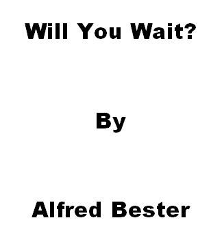 Will You Wait? (ebook)