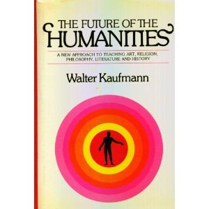 The Future of the Humanities (Hardcover)