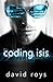 Coding Isis