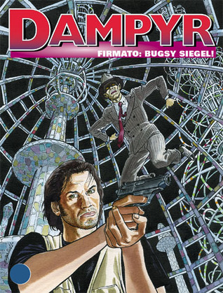 Dampyr n. 139: Firmato: Bugsy Siegel! (Paperback)