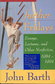 Further Fridays: Essays, Lectures, and Other Nonfiction, 1984 - 1994